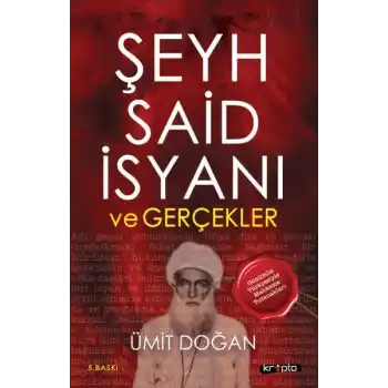 Şeyh Said İsyanı Ve Gerçekler