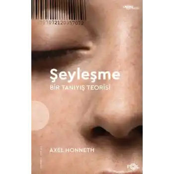 Şeyleşme –Bir Tanıyış Teorisi