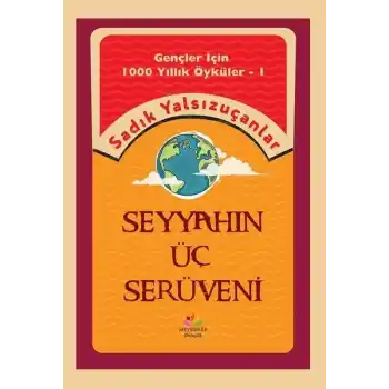 Seyyahın Üç Serüveni