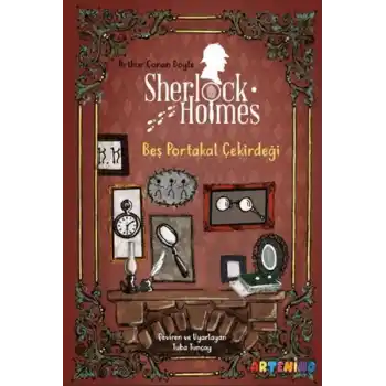 Sherlock Holmes: Beş Portakal Çekirdeği