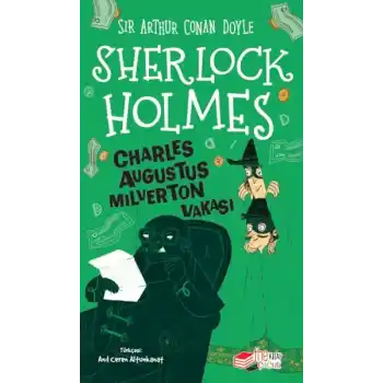 Sherlock Holmes Charles Augustus Milverton Vakası
