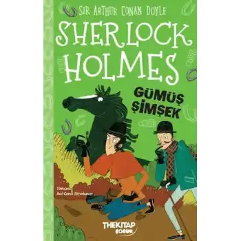 Sherlock Holmes - Gümüş Şimşek