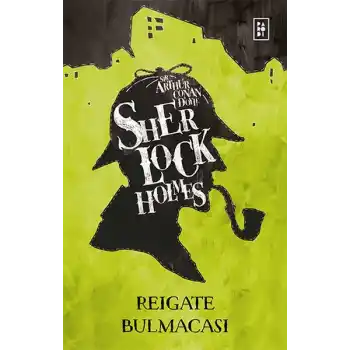 Sherlock Holmes - Reigate Bulmacası