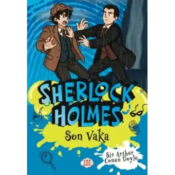 Sherlock Holmes - Son Vaka