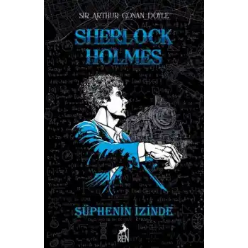 Sherlock Holmes Şüphenin İzinde (Ciltli)