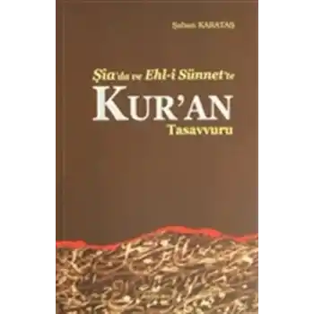 Şiada ve Ehli Sünnette Kuran