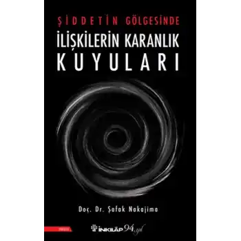 Şiddetin Gölgesinde İlişkilerin Karanlık Kuyuları