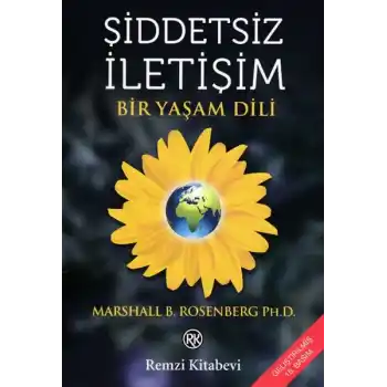Şiddetsiz İletişim - Bir Yaşam Dili