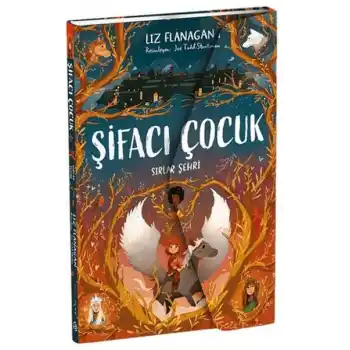 Şifacı Çocuk 2 - Sırlar Şehri (3 Boyutlu Kapak)
