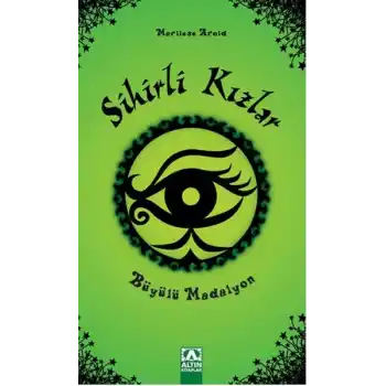 Sihirli Kızlar - Büyülü Madalyon