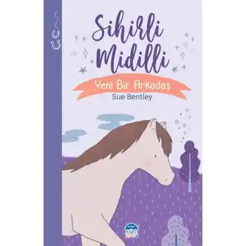 Sihirli Midilli - Sihirli Hayvanlar - Yeni Bir Arkadaş