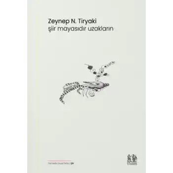 Şiir Mayasıdır Uzakların