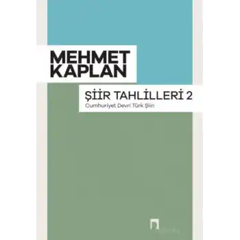Şiir Tahlilleri-2 (Cumhuriyet Devri Türk Şiiri)