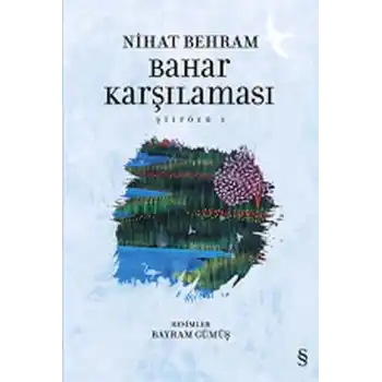 Şiirözü 1 - Bahar Karşılaşması
