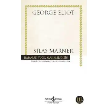 Silas Marner - Hasan Ali Yücel Klasikleri