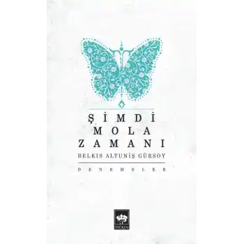 Şimdi Mola Zamanı