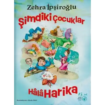 Şimdiki Çocuklar Hâlâ Harika
