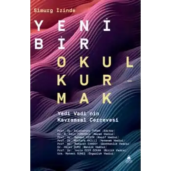 Simurg İzinde Yeni Bir Okul Kurmak