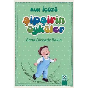 Şipşirin Öyküler - Bana Dikkatle Bakın