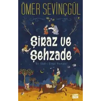 Şiraz ve Şehzade