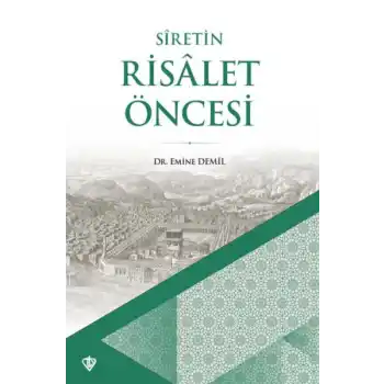 Siretin Risalet Öncesi