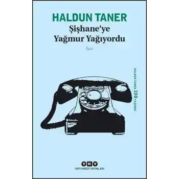 Şişhaneye Yağmur Yağıyordu