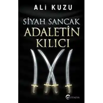 Siyah Sancak Adaletin Kılıcı