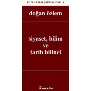 Siyaset, Bilim ve Tarih Bilinci