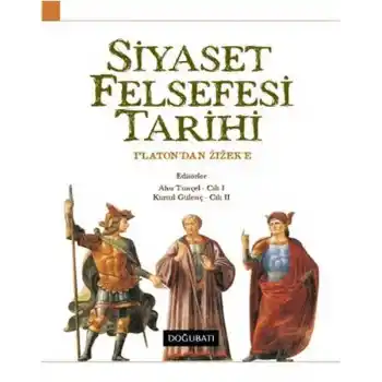 Siyaset Felsefesi Tarihi  Platondan Zizeke