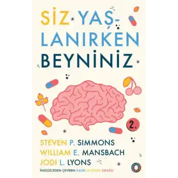 Siz Yaşlanırken Beyniniz