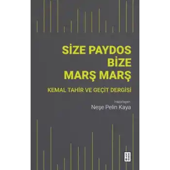 Size Paydos Bize Mars¸ Mars¸