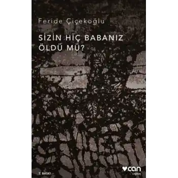 Sizin Hiç Babanız Öldü mü?