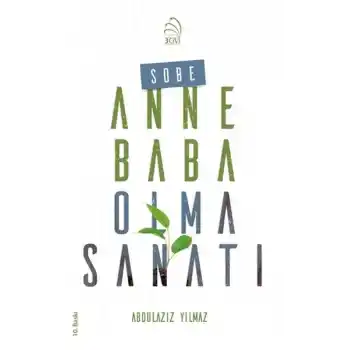 Sobe - Anne Baba Olma Sanatı