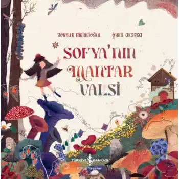 Sofya’nın Mantar Valsi