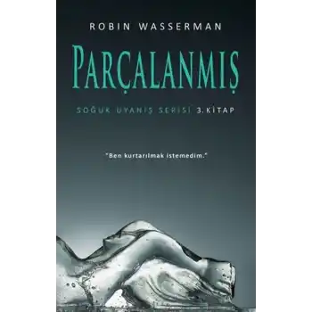 Soğuk Uyanış Serisi 3. Kitap - Parçalanmış