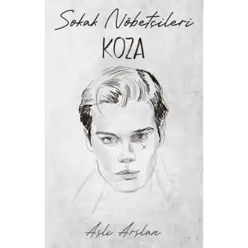 Sokak Nöbetçileri : Koza Sarca