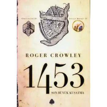 Son Büyük Kuşatma 1453