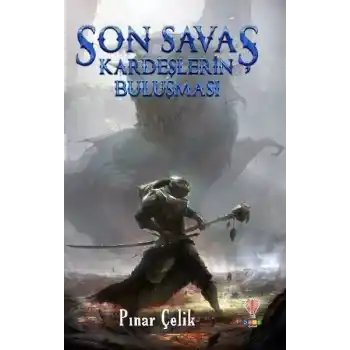 Son Savaş - Kardeşlerin Buluşması