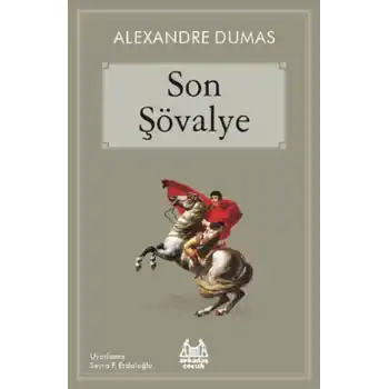 Son Şövalye (Arkadaş Çocuk Serisi)
