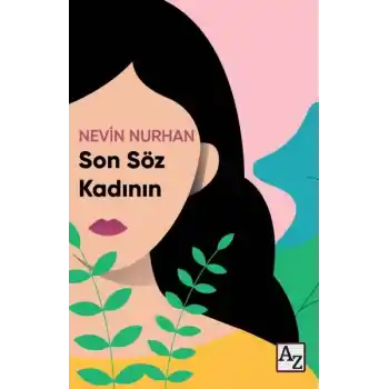 Son Söz Kadının