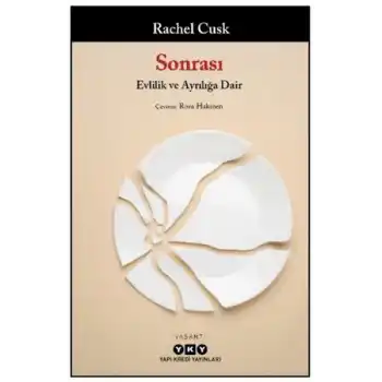 Sonrası/ Evlilik ve Ayrılığa Dair