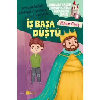 Sonsuza Kadar Mutlu Yaşayan  Çocuklar Serisi -8 İş Başa Düştü