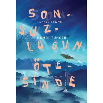 Sonsuzluğun Ötesinde - Saklı Cennet