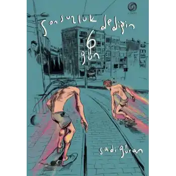 Sonsuzluk Dediğin 6 Gün (Ciltli)