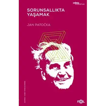 Sorunsallıkta Yaşamak