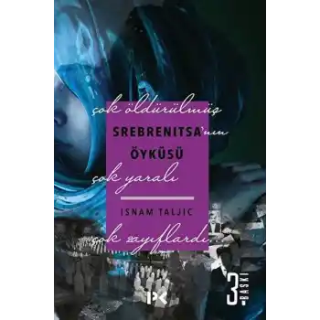 Srebrenitsanın Öyküsü