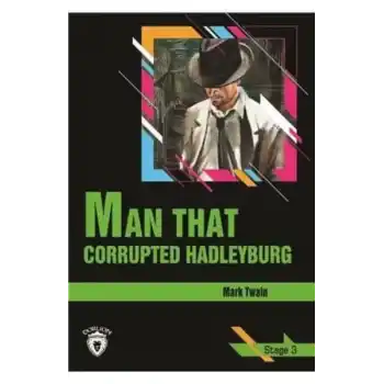 Stage 3 - Man Yhat Corrupted Hadleyburg