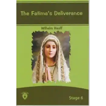 Stage 6 - The Fatimas Deliverance