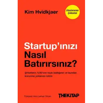 Startup’ınızı Nasıl Batırırsınız?