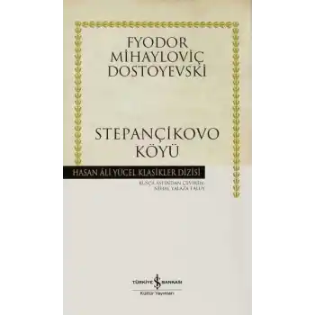 Stepançikovo Köyü - Hasan Ali Yücel Klasikleri (Ciltli)